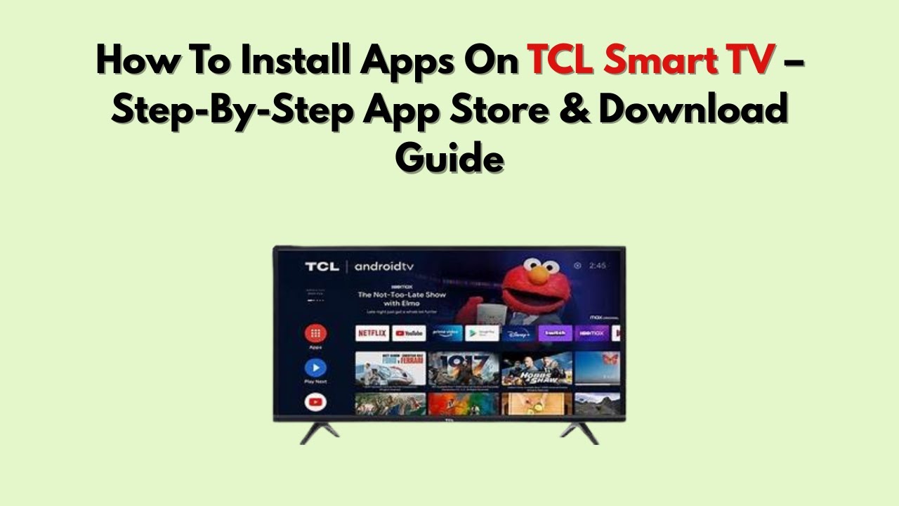 Как установить приложения на смарт-телевизор TCL &mdash; пошаговое руководство по магазину приложений и...