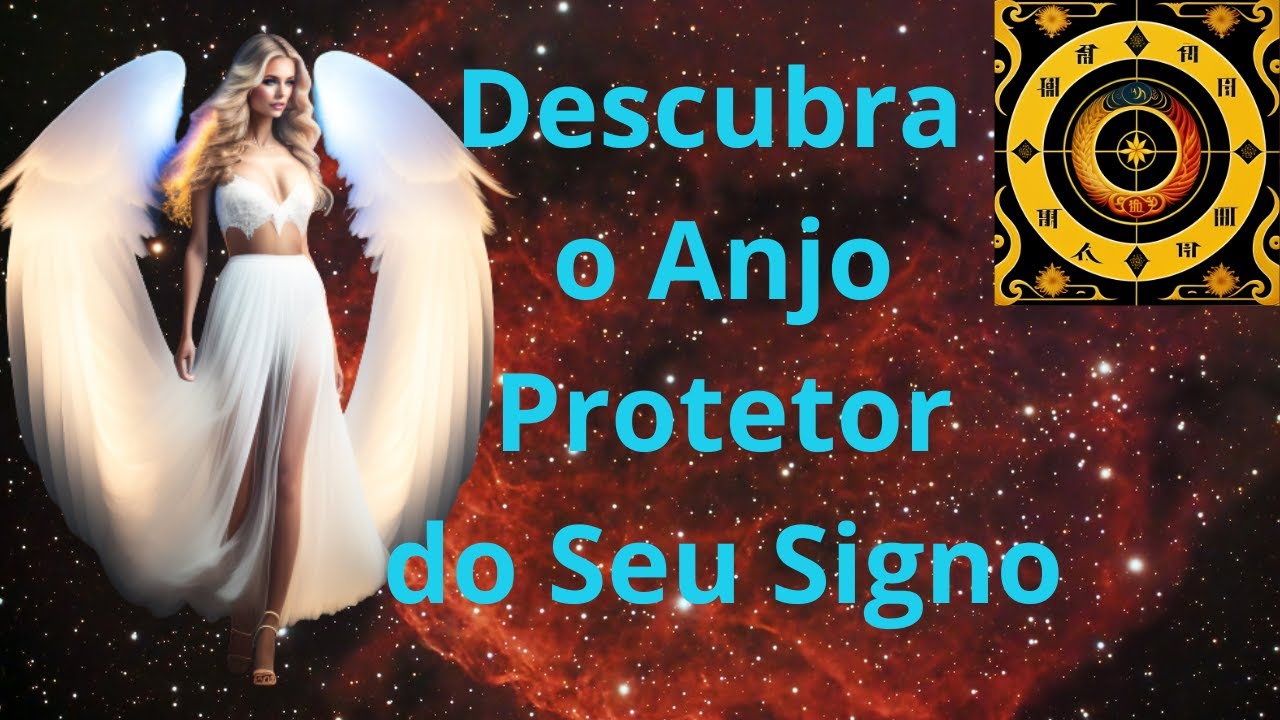 Descubra o Anjo Protetor do Seu Signo - O Poder dos Anjos no Zodíaco