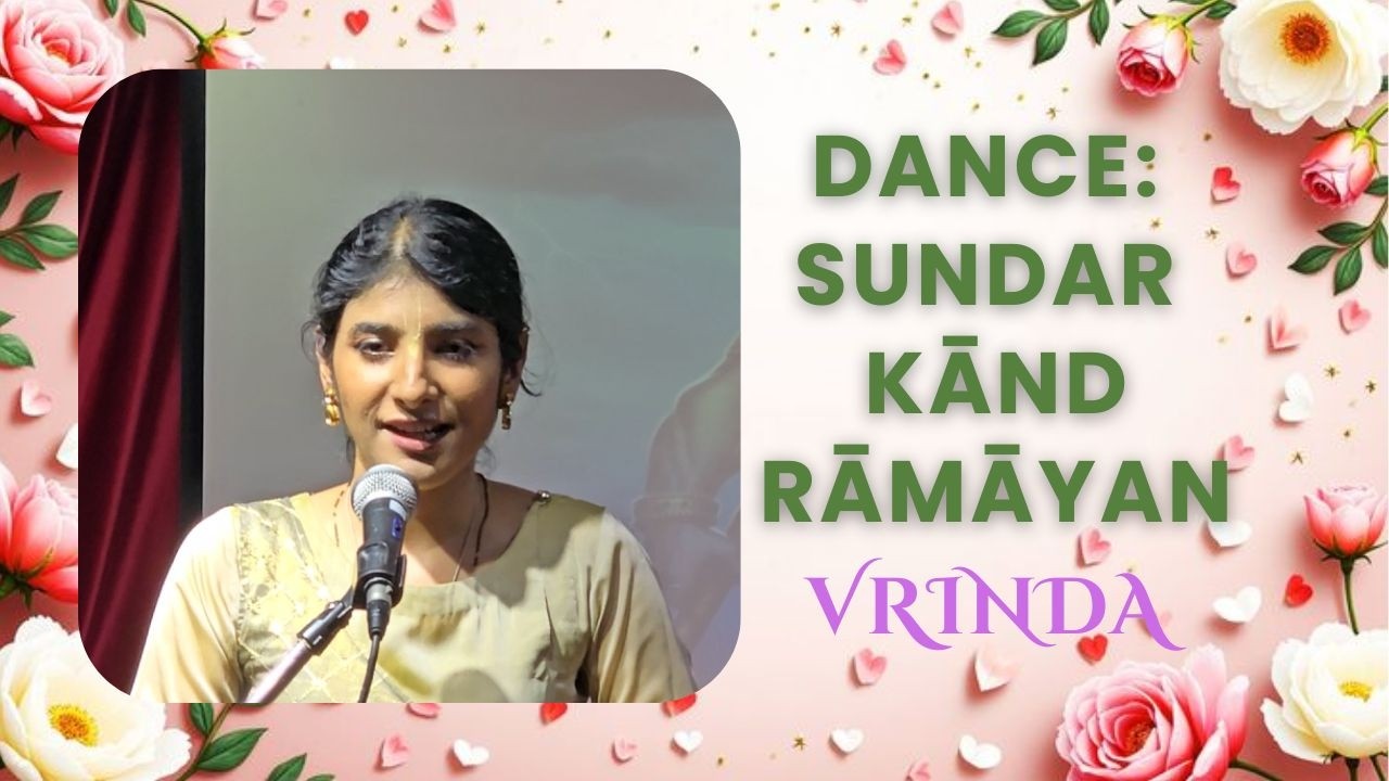 Dance : SUNDAR KĀND | Friday Satsanga | 27.02.2026 | Kumari Vrinda Bandula