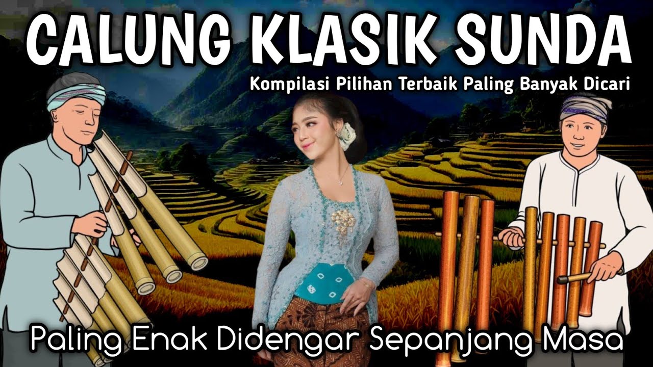 Full Album Kompilasi Calung Sunda Pilihan Terbaik Paling Banyak Dicari
