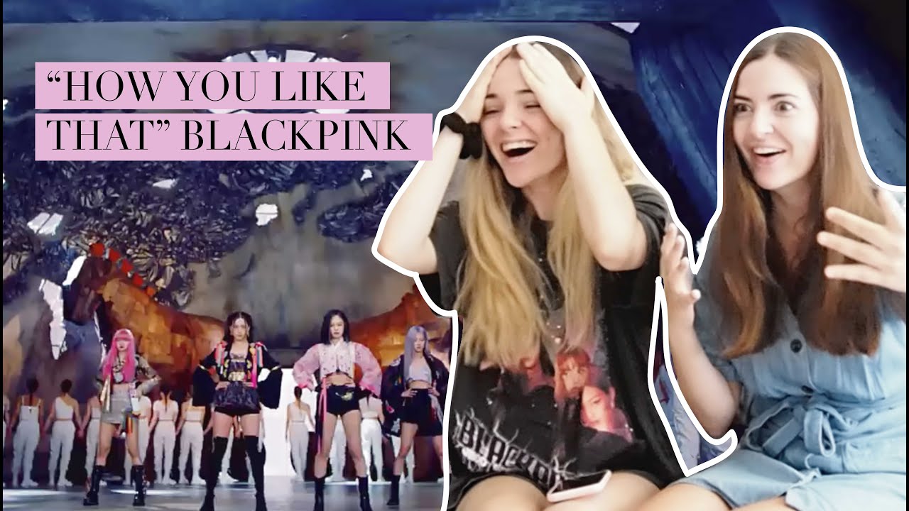 BLACKPINK - 'How You Like That' MV | REACTION