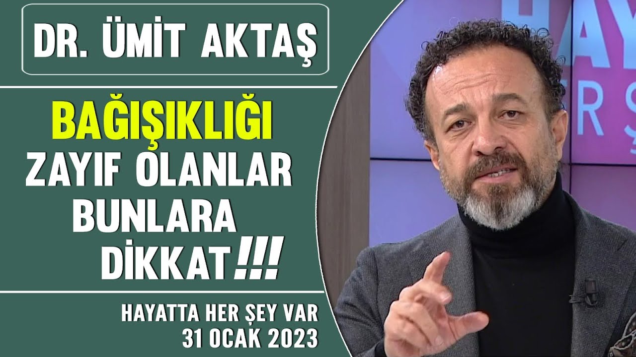 Bağışıklığı zayıf olanlar için Dr. Ümit Aktaş'tan çok önemli tavsiyeler ve tarifler...