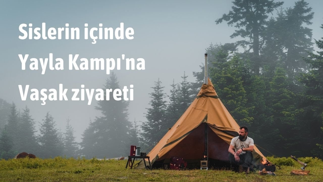 Sis içinde Sobalı Çadır, Yaban Hayvanları ile Dikmen Yayla Kampı ve Ateşte Yemek - Karadeniz Turu