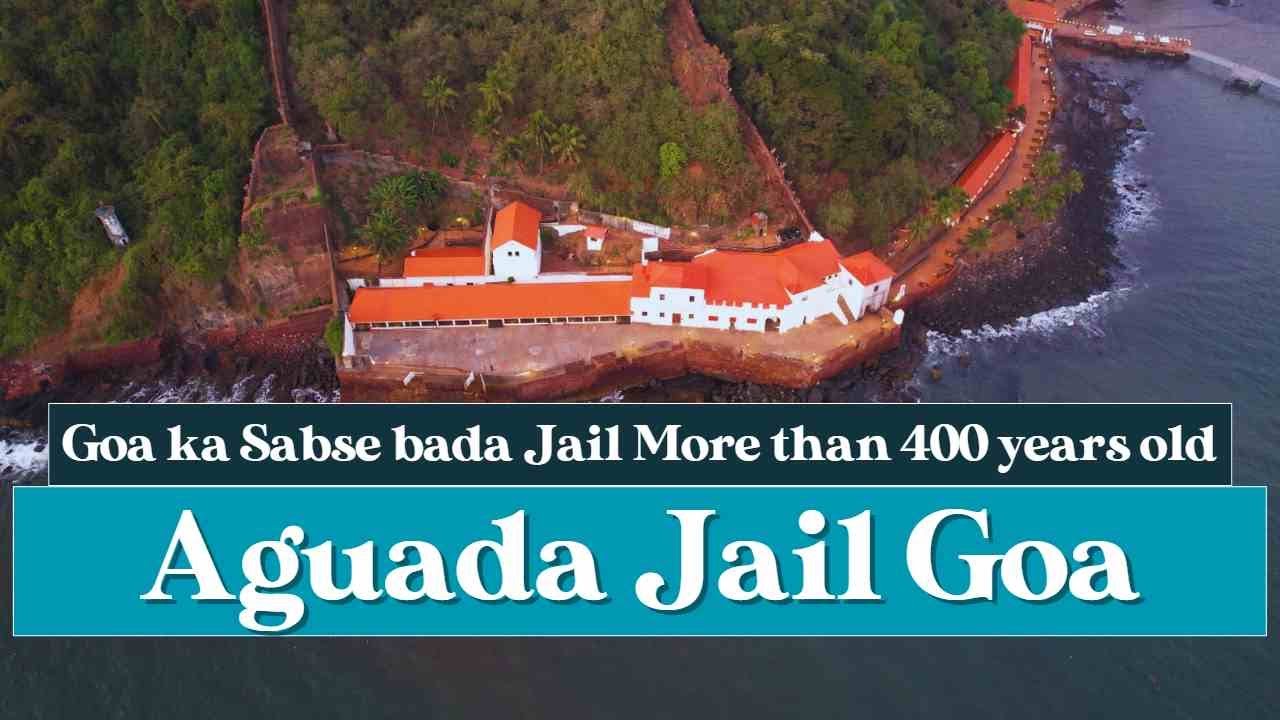 Complete tour of 400 Years Old Aguada Jail Goa in 2023
