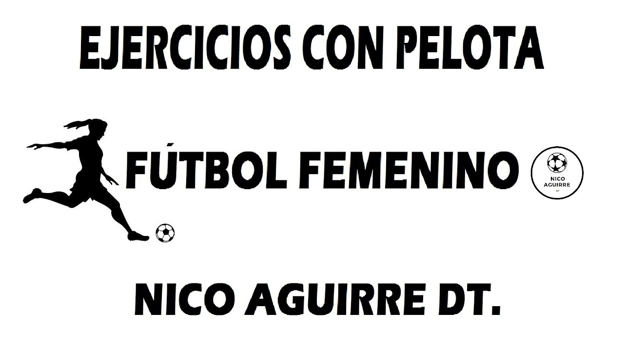Ejercicios con pelota (Fútbol Femenino)