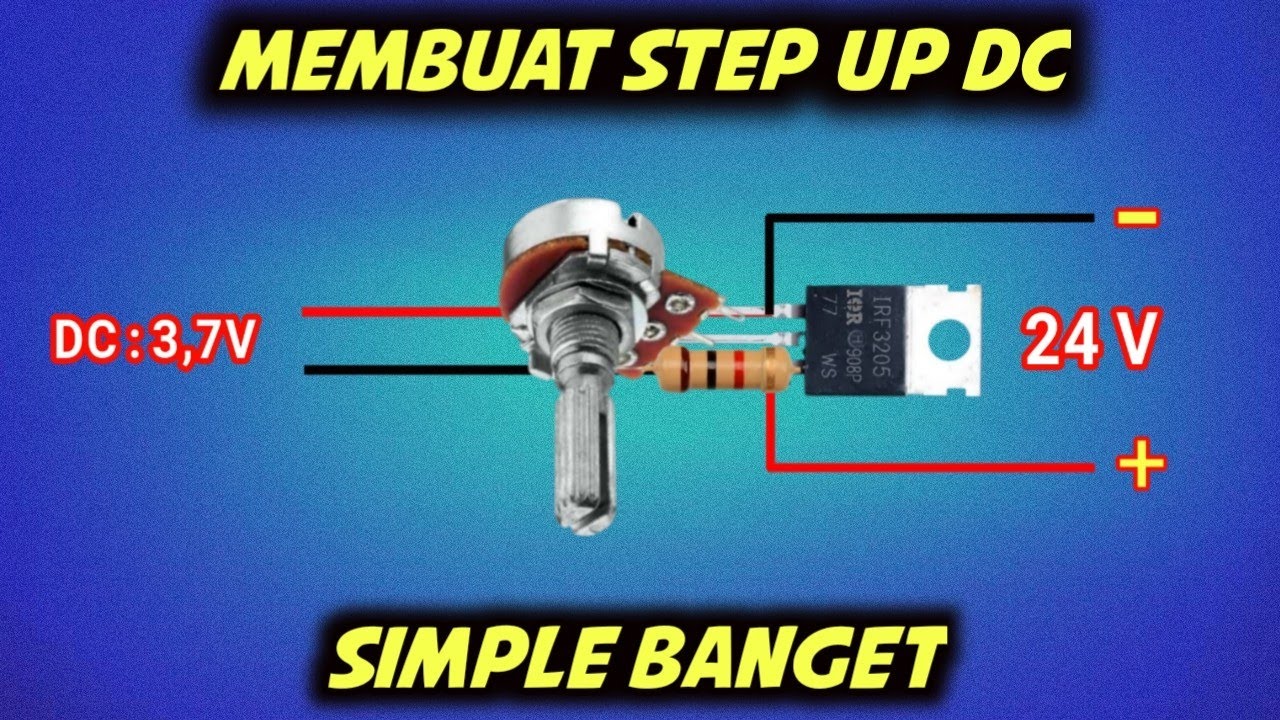 Cara Membuat Step up DC ( Menaikan Tegangan DC )