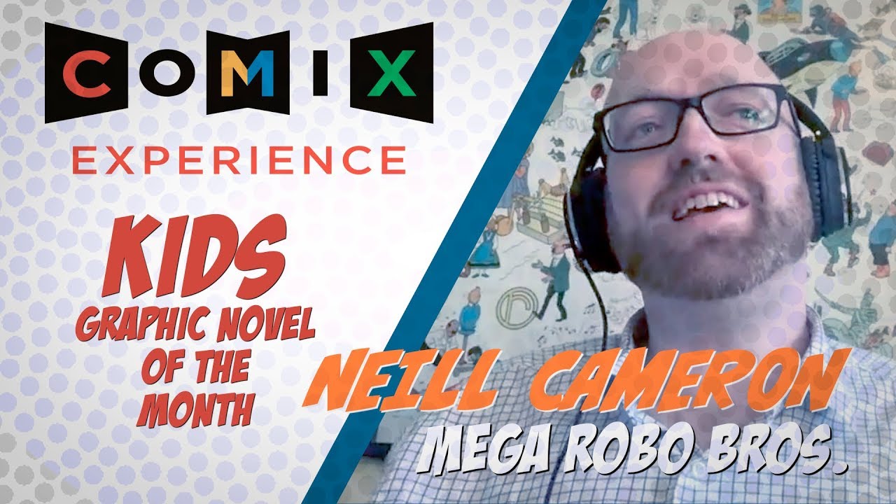 April 2018's KIDS GN-of-the-Month Club meeting for MEGA ROBO BROS with Neill Cameron!