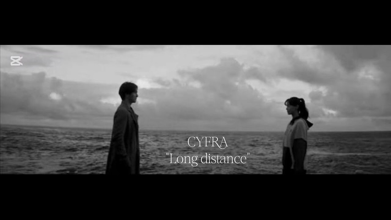 CYFRA - Long Distance (music)
