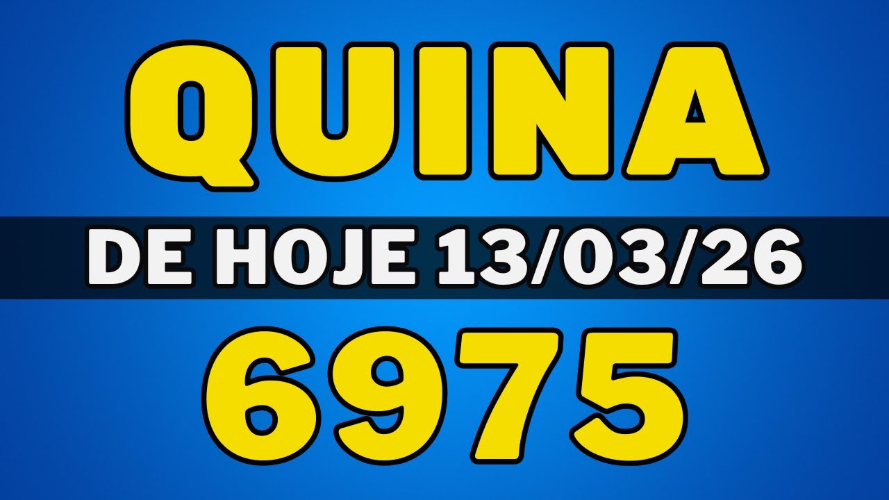 Quina 6975 - Resultado Quina 6975 - Quina de hoje 6975 (13-03-26)
