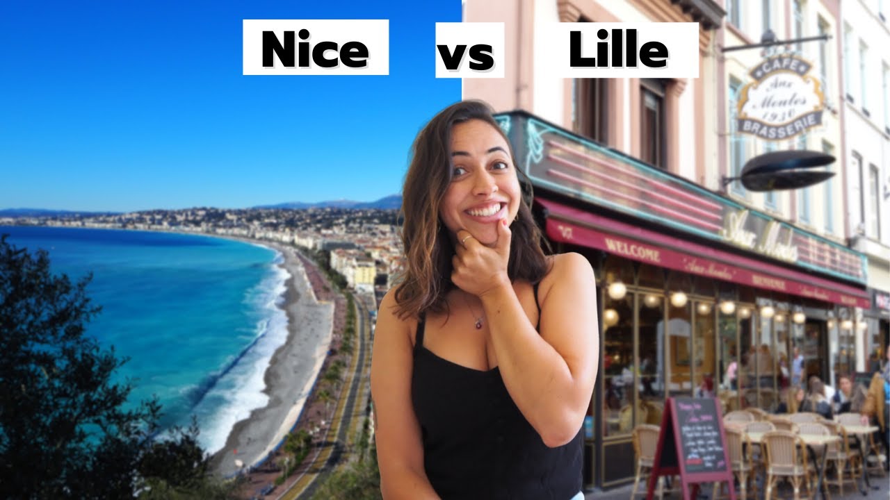NICE vs LILLE: quais são as diferenças entre as duas cidades na França?Qual é a melhor?