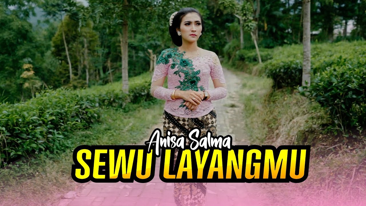 SEWU LAYANGMU - ANISA SALMA (Official Music Video)