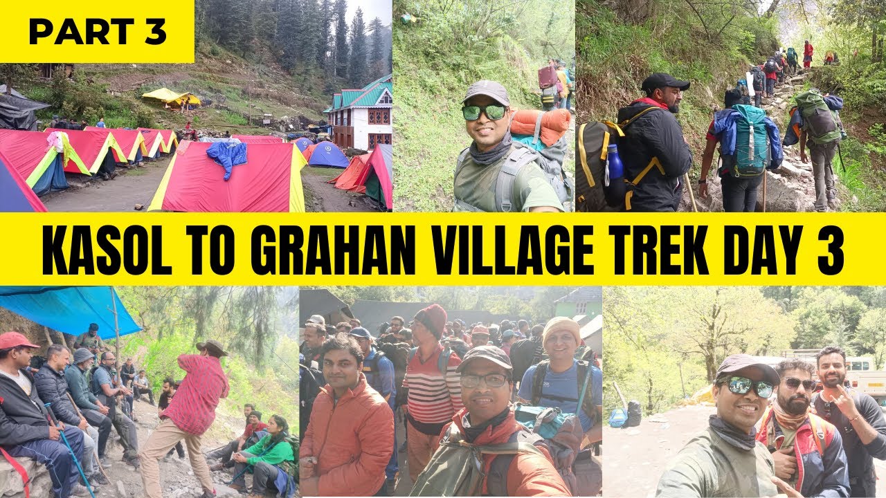 Sar Pass Trek | Kasol To Grahan Village Trek | Day 3 08-05-2023 | सर पास ट्रेक कसोल से ग्रहण गाँव |