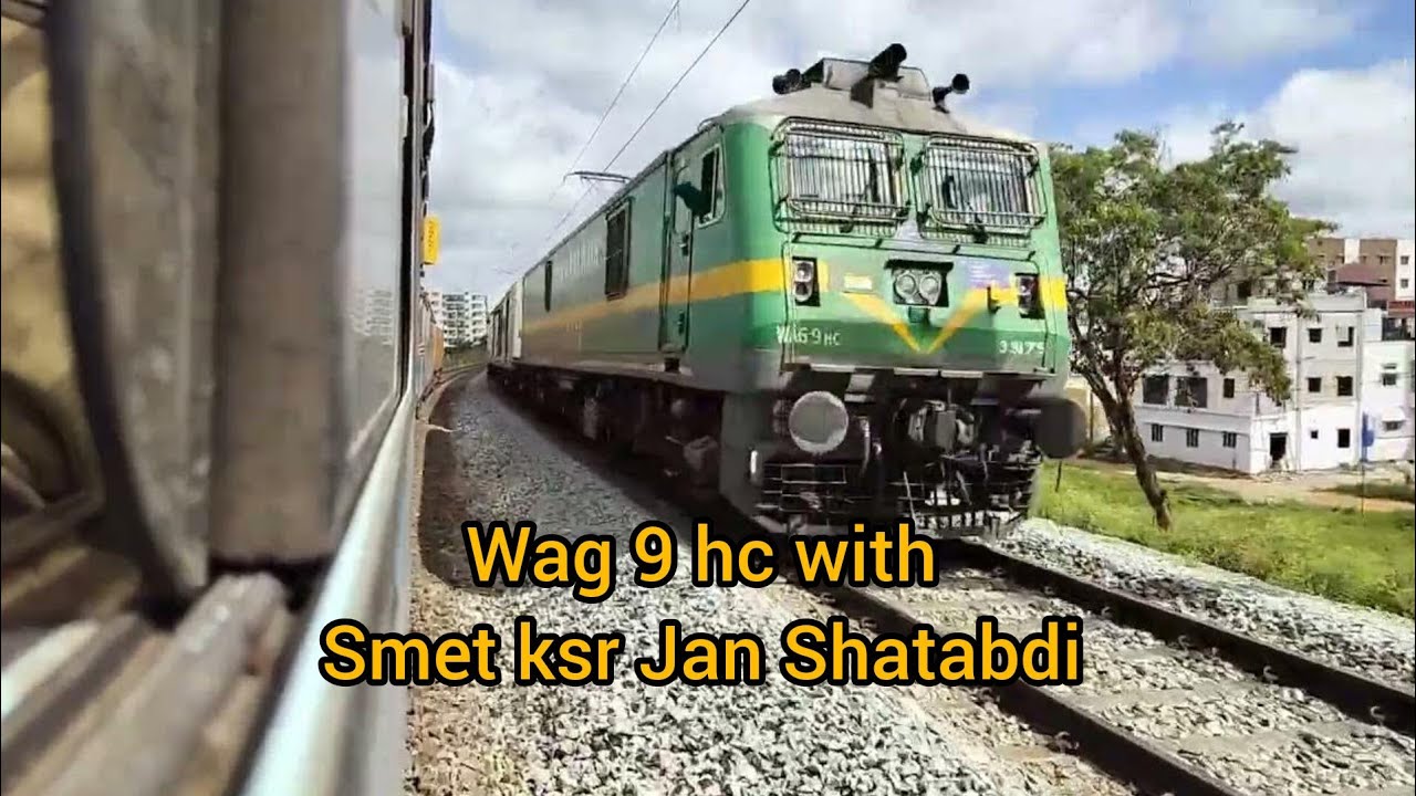 12090 SMET KSR BENGALURU JANSHATABDI WITH KJM WAG 9 HC