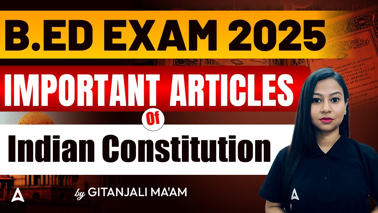 Important Articles of Indian Constitution in Assamese | B.Ed Entrance Exam 2025 | By Gitanjali Ma'am