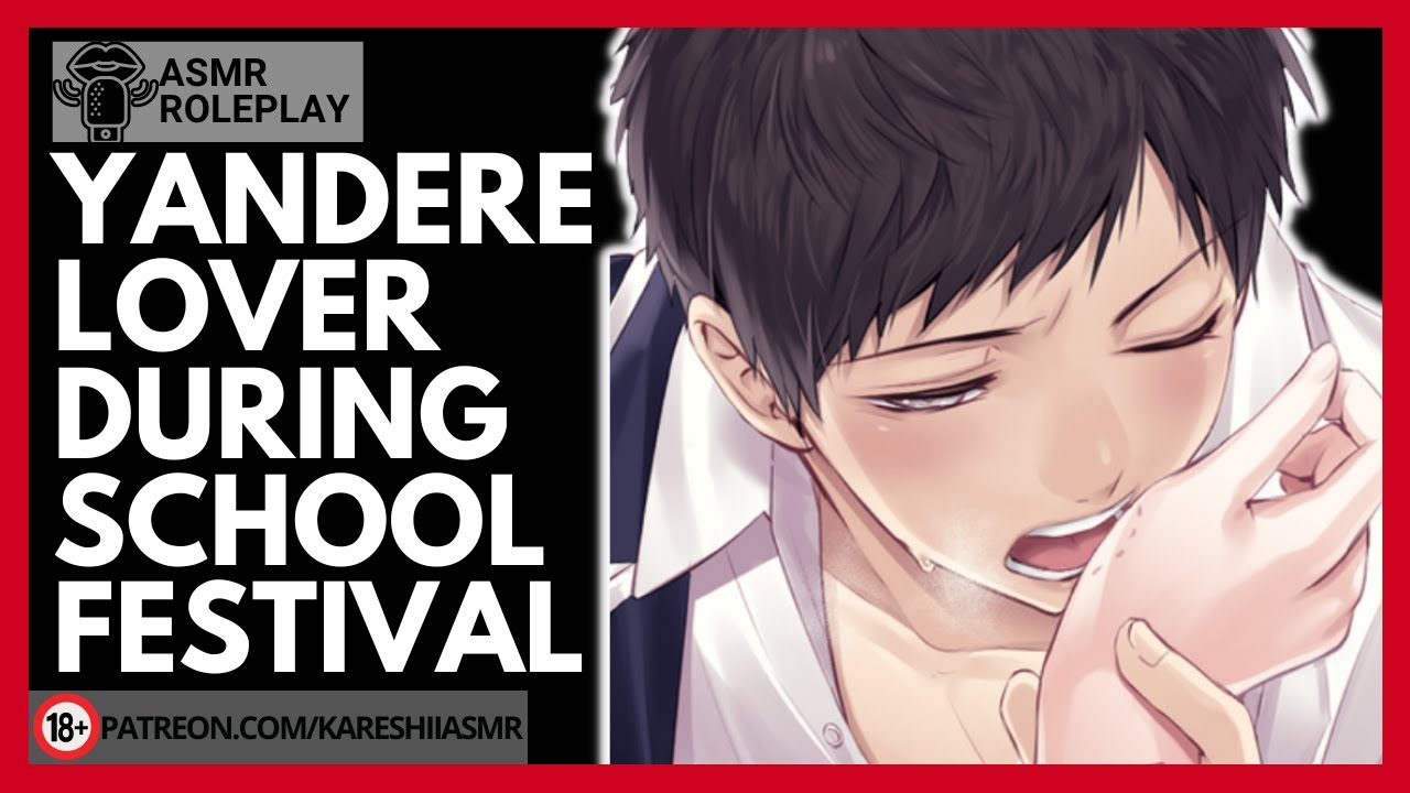 Protective Jealous Lover During Festival [YANDERE BOYFRIEND MAD LOVE RP]