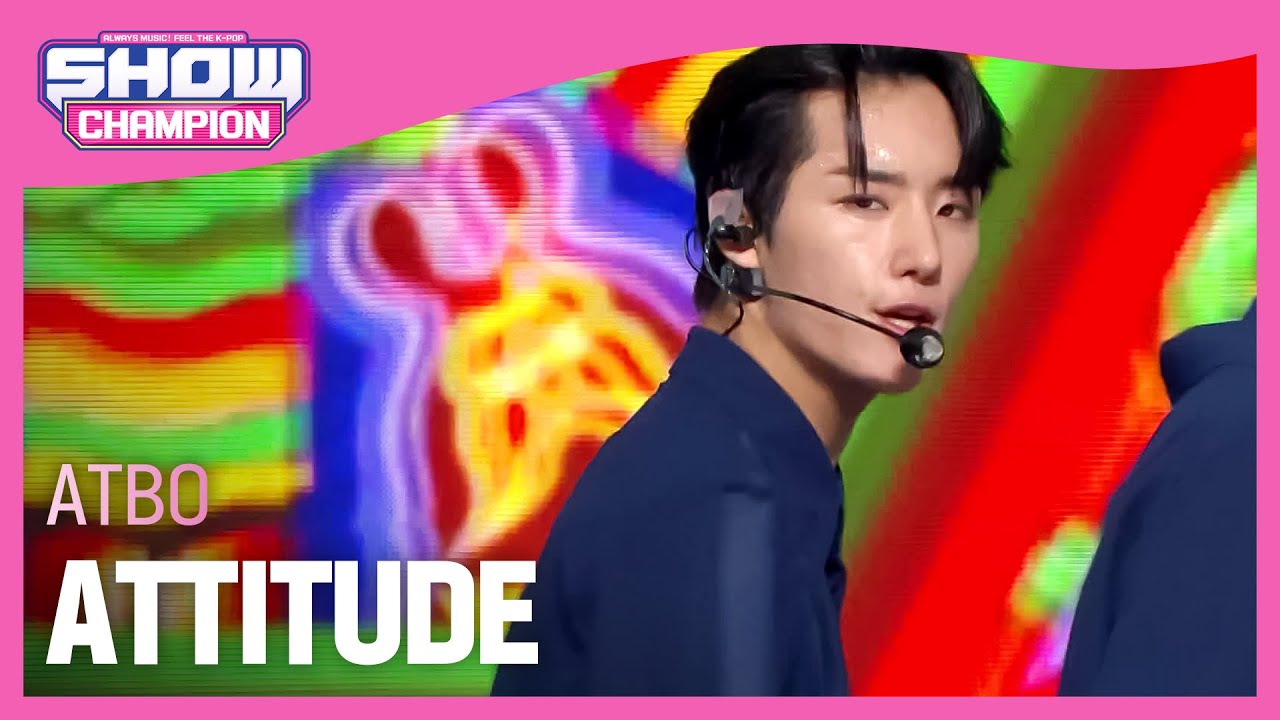ATBO - ATTITUDE (에이티비오 - 애티튜드) l Show Champion l EP.458