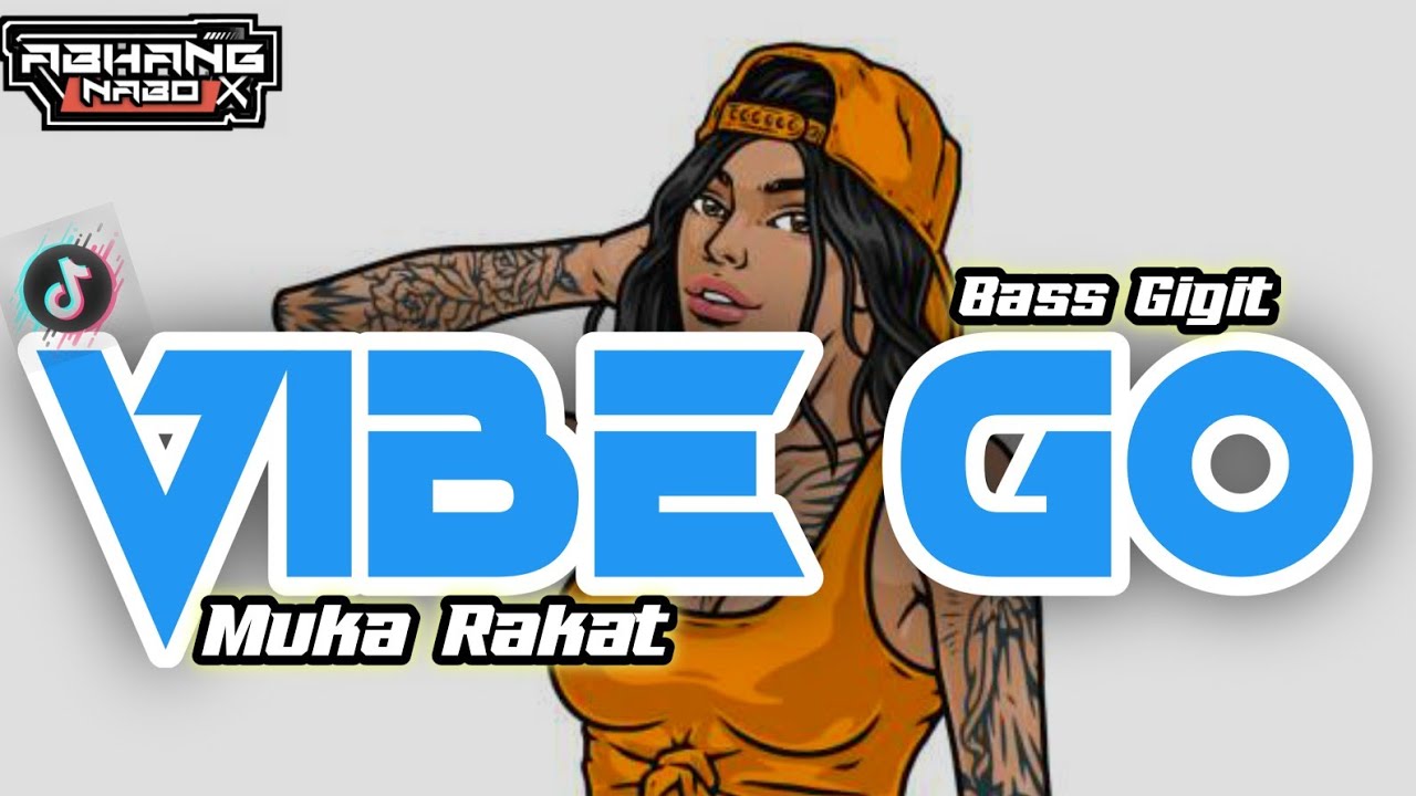 BASS GIGIT_MUKA RAKAT-VIBE GO UP_(ABHANG NABO RMXR) PARTY SLOW