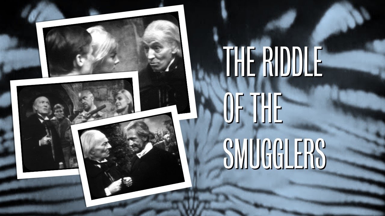 Doctor Who and the Riddle of The Smugglers