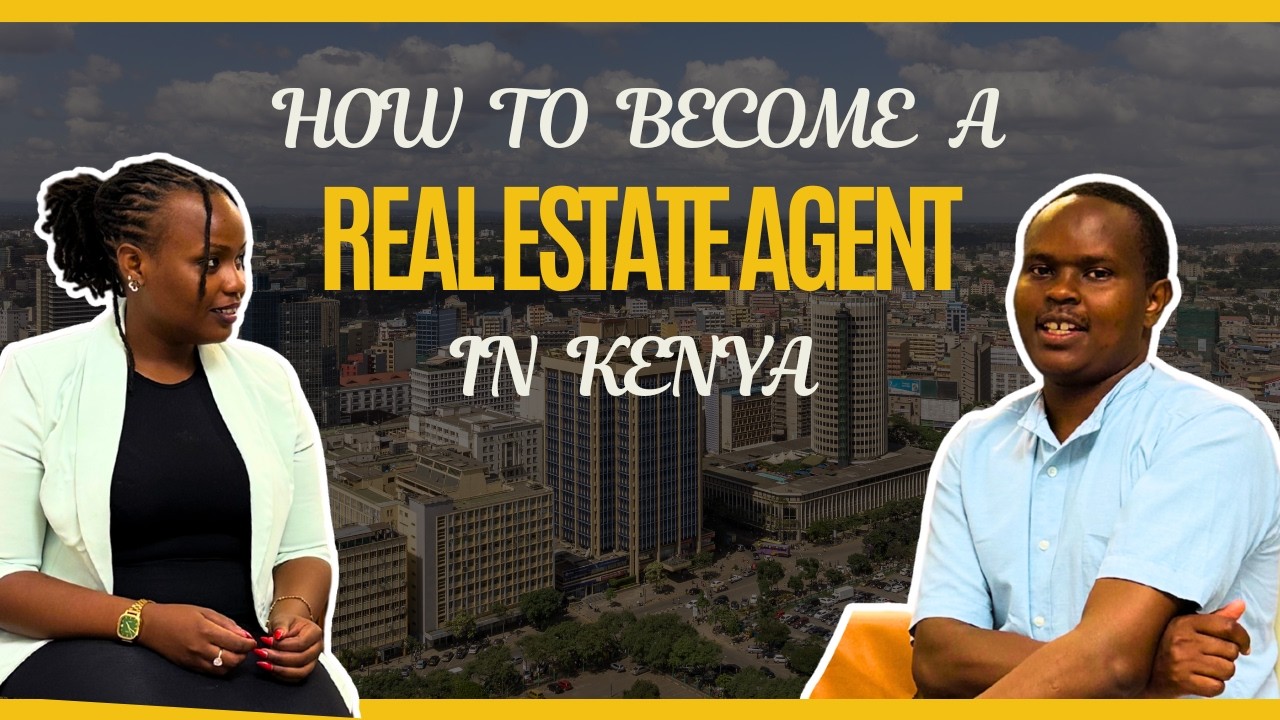 How to Become a Real Estate Agent in Kenya | Costs, Challenges & Isaac’s Experience