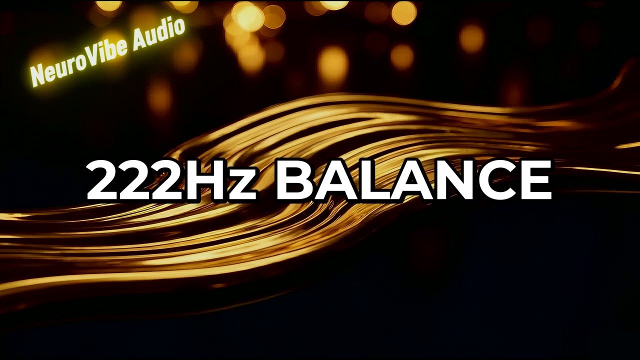 222 Hz + Secret Frequency | Emotional Balance & Nervous System Harmony (