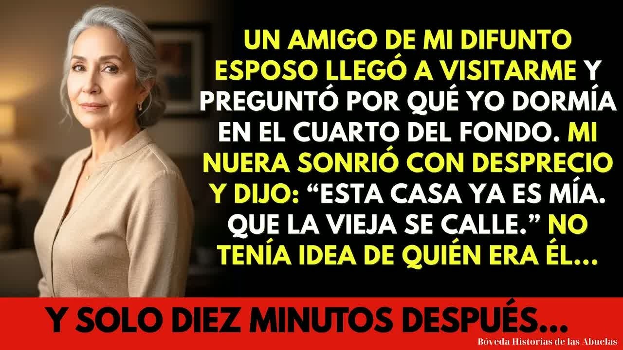Mi nuera dijo： “Esta casa ya es mía, que la vieja se calle”… 10 minutos después palideció