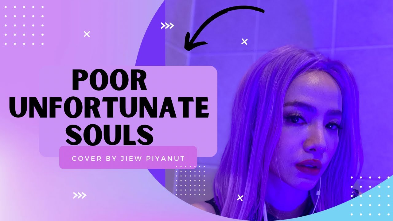 Poor Unfortunate souls (From &ldquo; the little Mermaid &ldquo;) ⭐️🎵- Jiew Piyanut 🐙🐚🫧