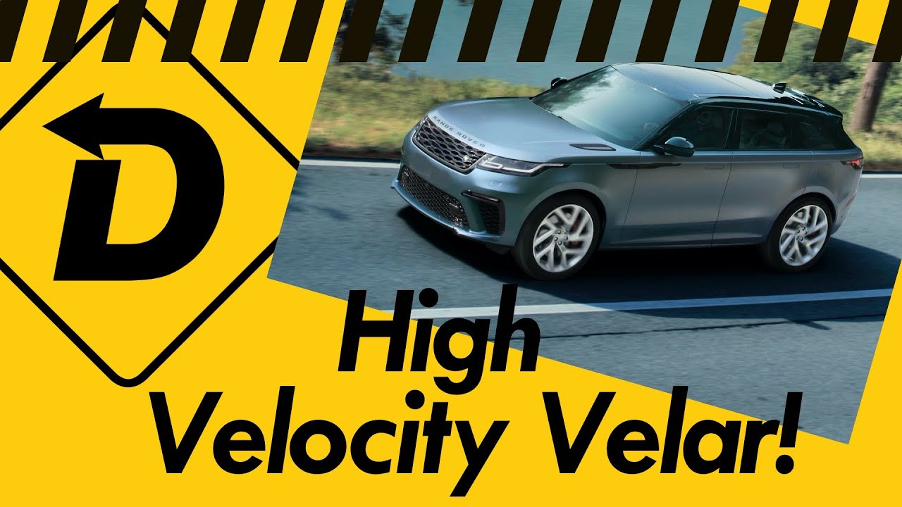 The 2020 Range Rover Velar SVAutobiography Dynamic Edition Is Speed, Beauty and Rarity