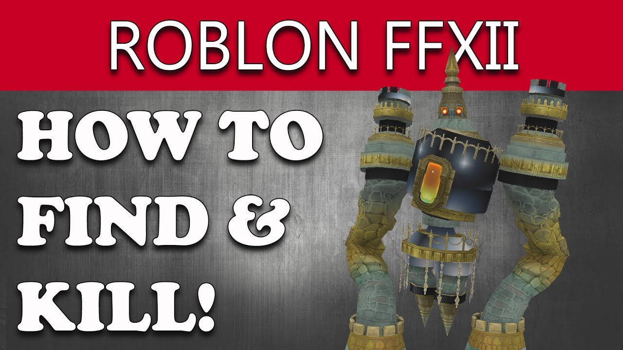 Final Fantasy XII The Zodiac Age How to Find & Kill ROBLON Hunt (Adding Insult To Injury Guide)