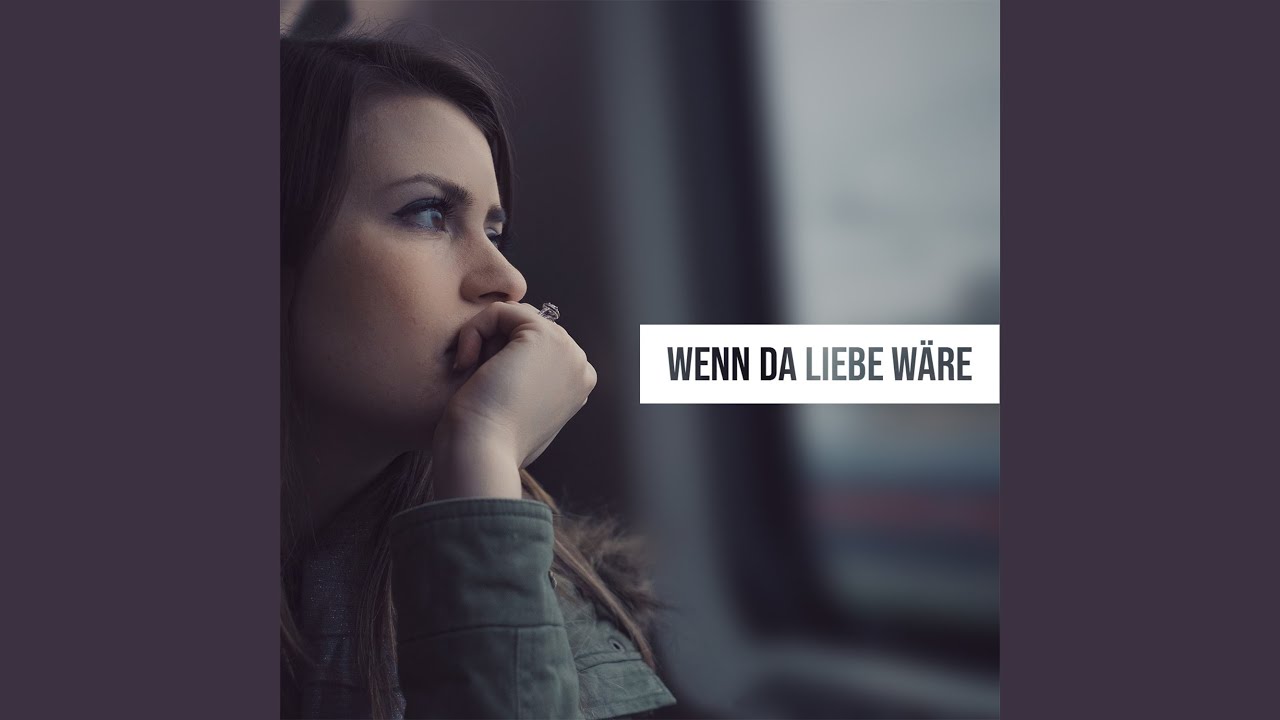 Wenn da Liebe wäre