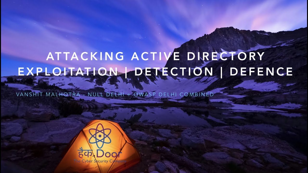 Active Directory Attacks - Exploitation, Detection and Defence
