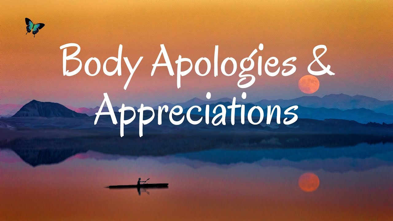 Body Apologies & Appreciations | Guided Practice with Andrea Wachter