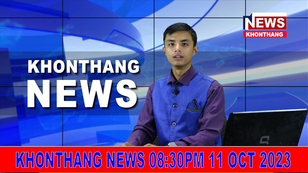 KHONTHANG NEWS II 08:30PM II 11 OCT 2023