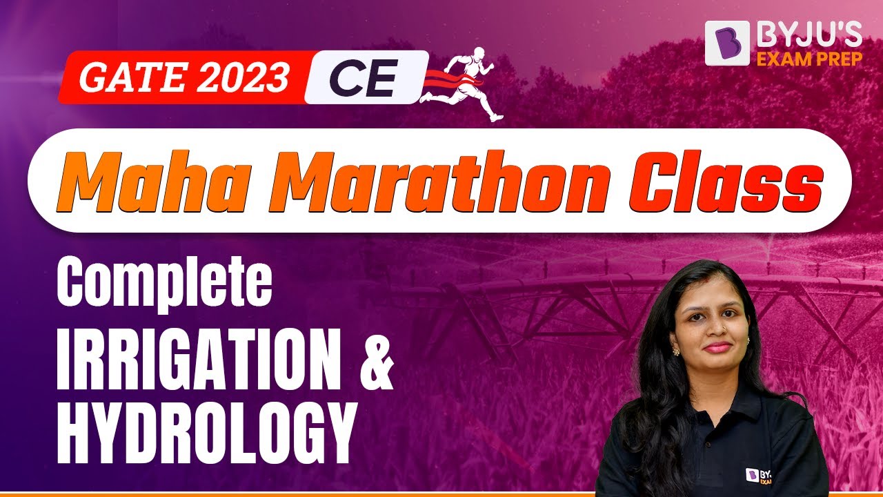 Complete Irrigation Engineering & Hydrology Marathon | GATE 2023 Civil Engineering (CE) Exam Prep