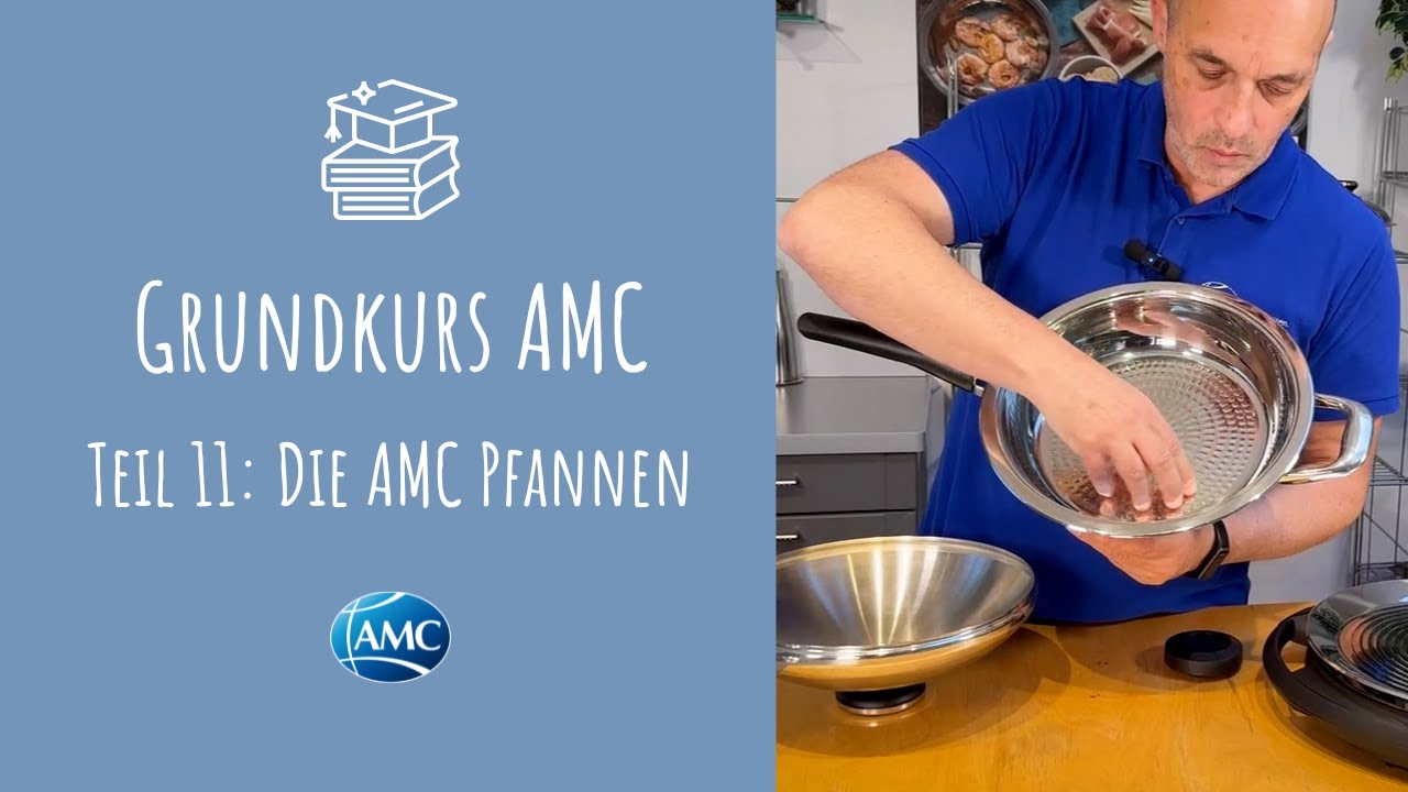 📘 Grundkurs AMC - Teil 11: Das AMC Pfannensortiment | Unbeschichtete Pfannen aus Edelstahl