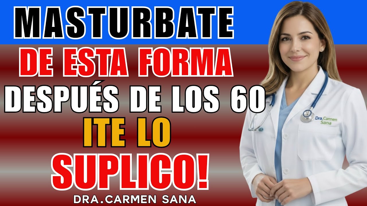 Urólogo explica: cómo masturbarse de forma segura después de los 60 — 3 errores que debes