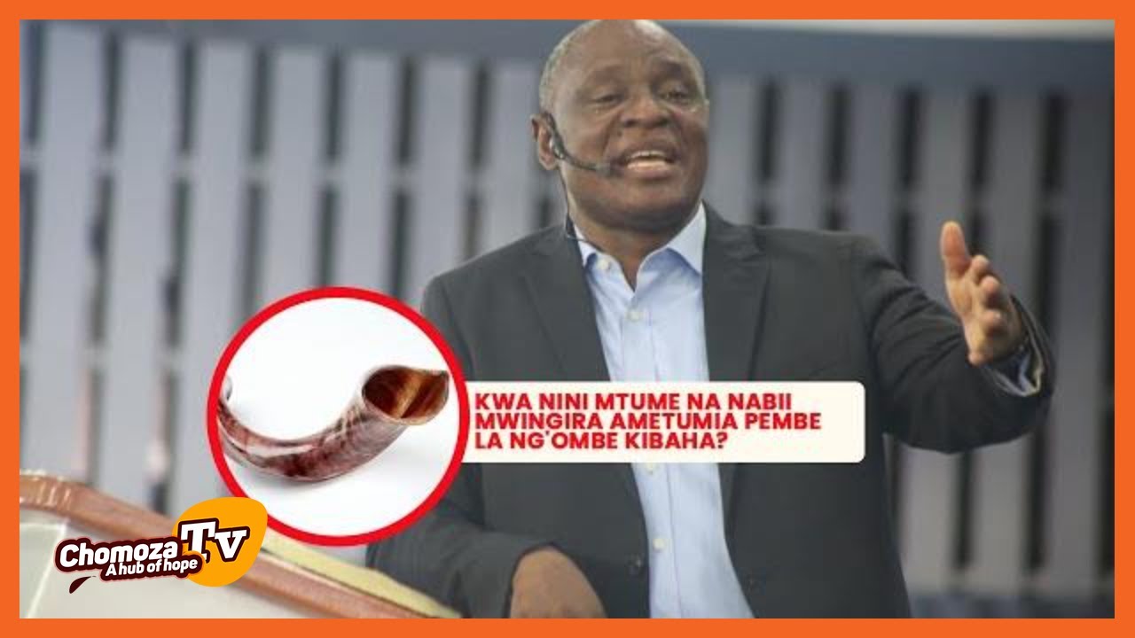 KWA NINI MTUME NA NABII MWINGIRA AMETUMIA PEMBE LA NG'OMBE KIBAHA