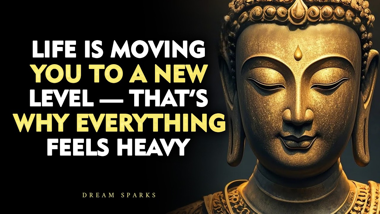 Life Is Forcing You to Grow — That’s Why Nothing Feels the Same | Buddhism