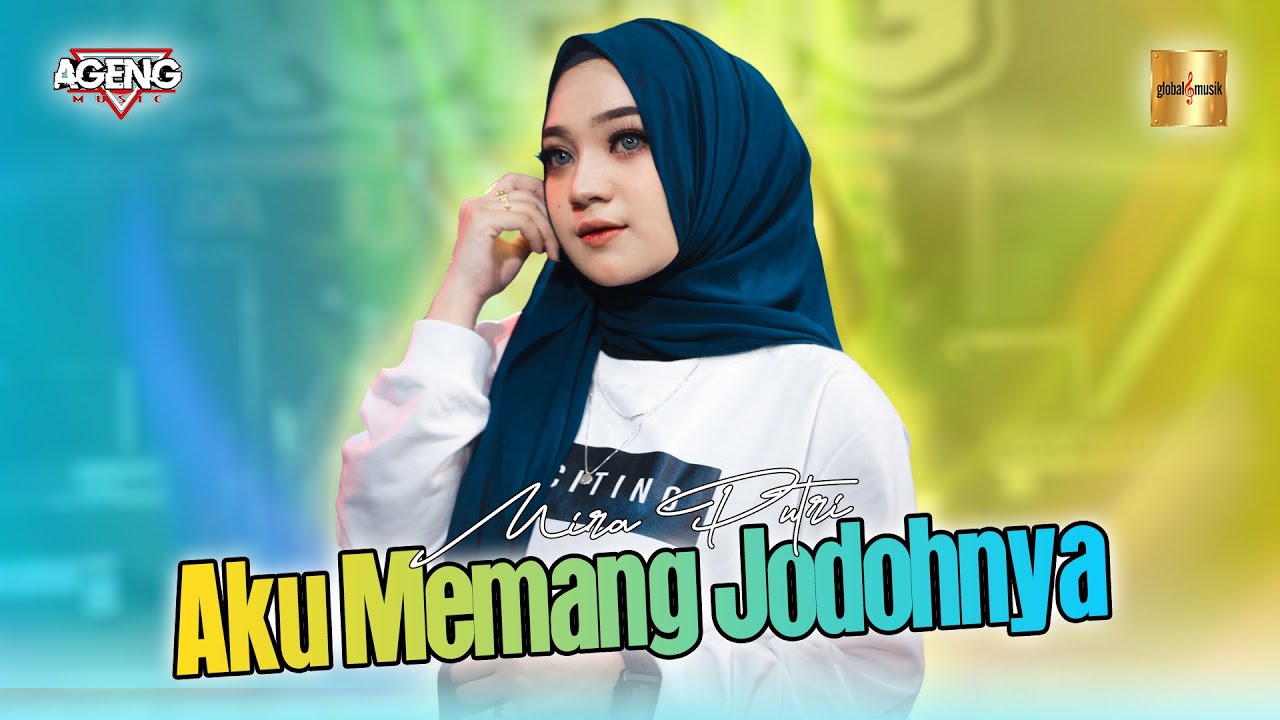 Mira Putri ft Ageng Musik - Aku Memang Jodohnya (Official Live Music)