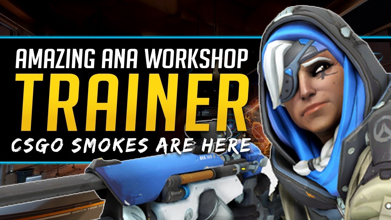 Overwatch Amazing Ana Map Bio Nade Trainer - New Workshop Maps