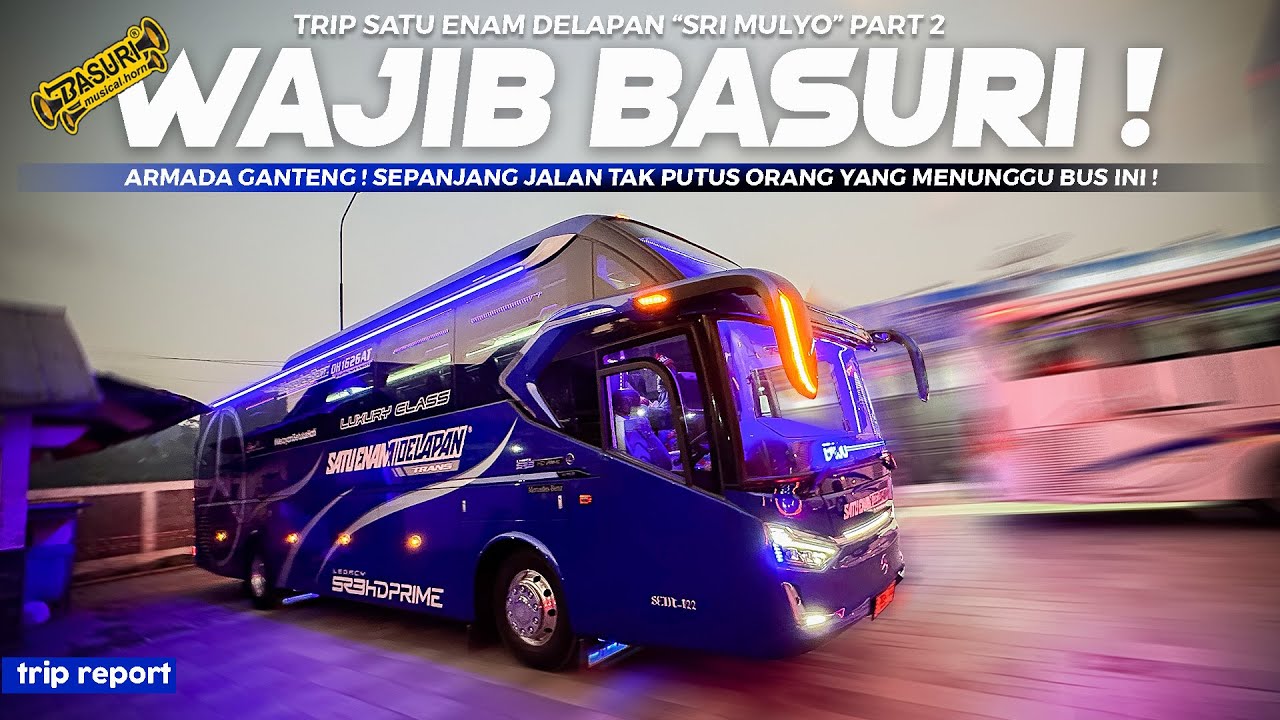 [ IDOLA WARGA PEMALANG SELATAN ! ] SEMUA ARMADA DIPASANG BASURI ! - Trip Satu Enam Delapan SR 3 #2