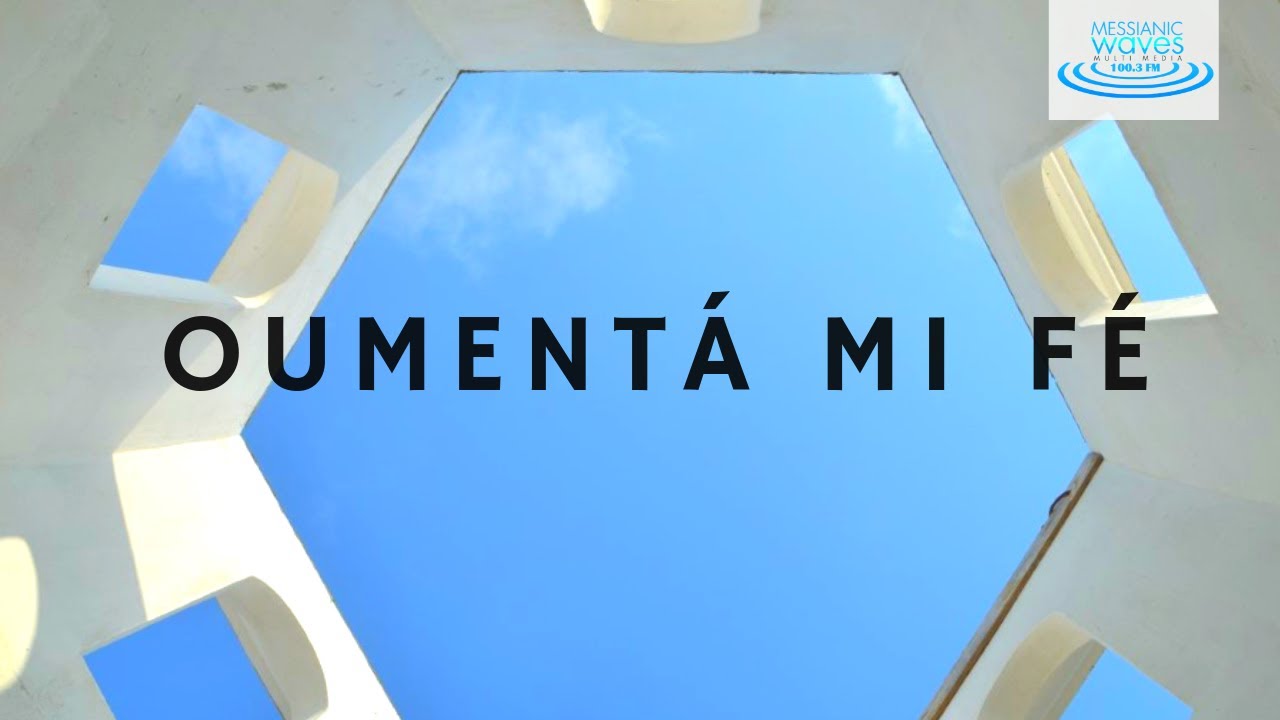 Oumentá Mi Fé