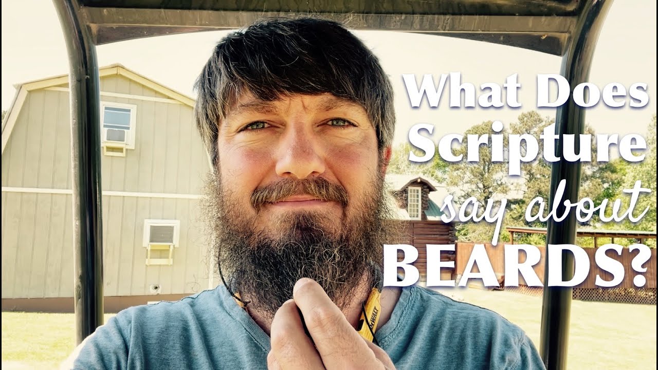 What Does Scripture Say About Beards?