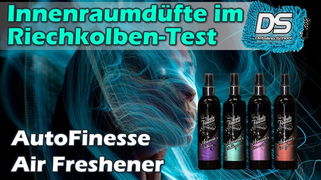 AutoFinesse Air Freshener Innenraumdüfte im Riechkolben-Check
