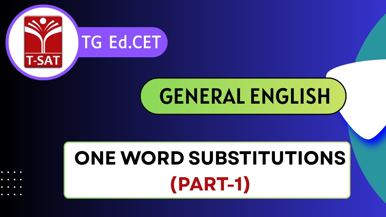 TG Ed.CET | Competitive General English - One Word Substitutions (Part-1) | T-SAT