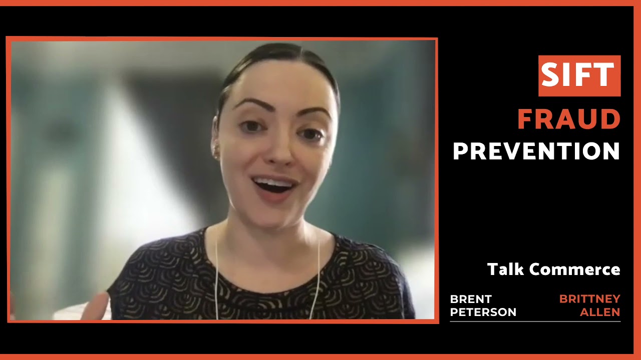 TalkCommerce | Brittany Allen | Sift Fraud Prevention