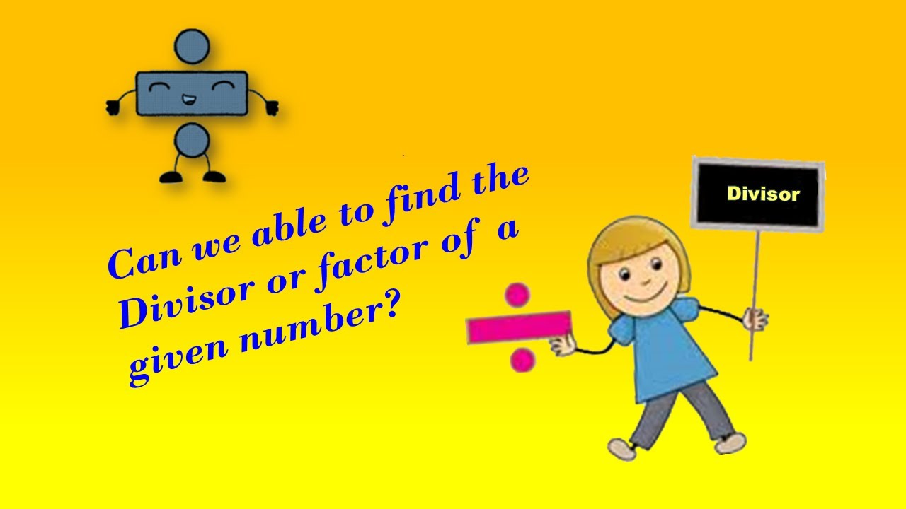 Finding the divisors of a given number || Division || Cool Math Trick ||