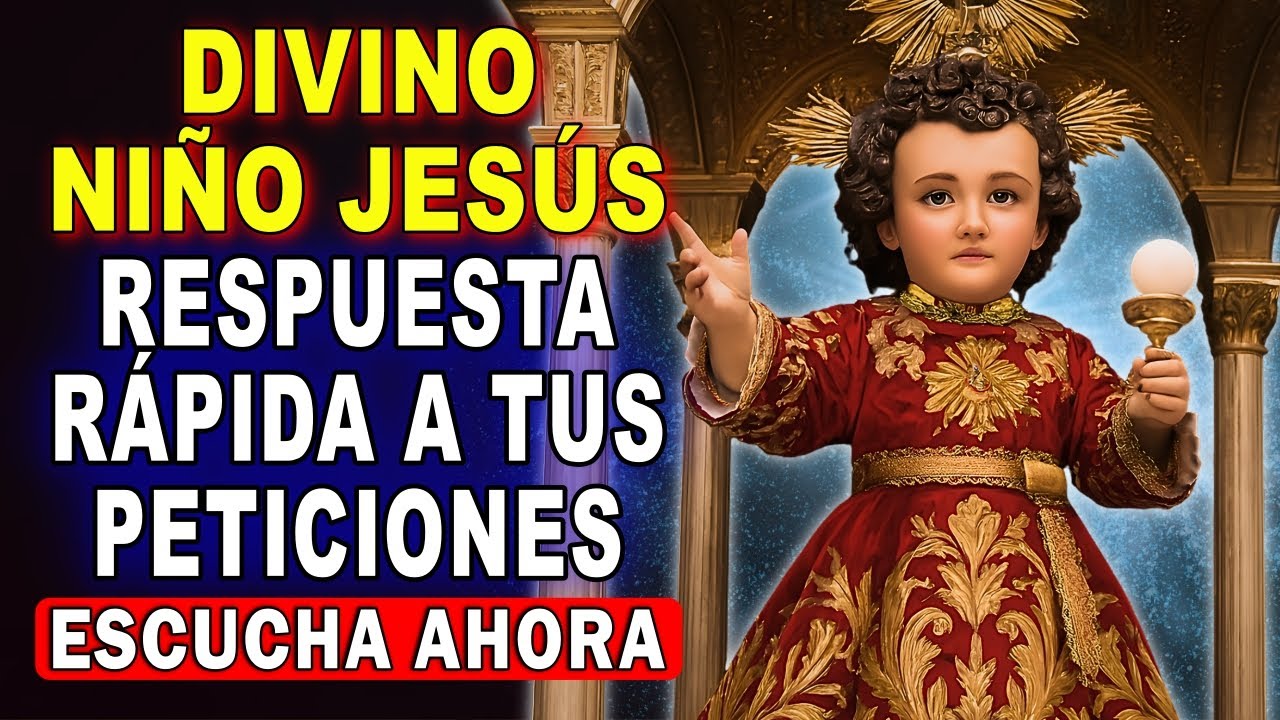 💖ORACION AL DIVINO NIÑO JESUS PARA PEDIR BENDICIONES Y PETICIONES URGENTES, DESESPERADAS 🙏