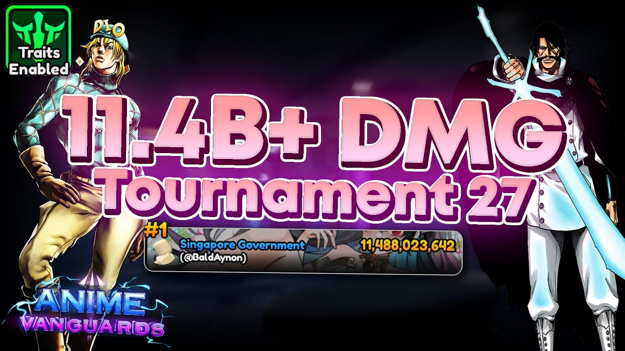 [TRAITS] 11.4B+ DMG Final Strat Tournament #27 | Roblox Anime Vanguards
