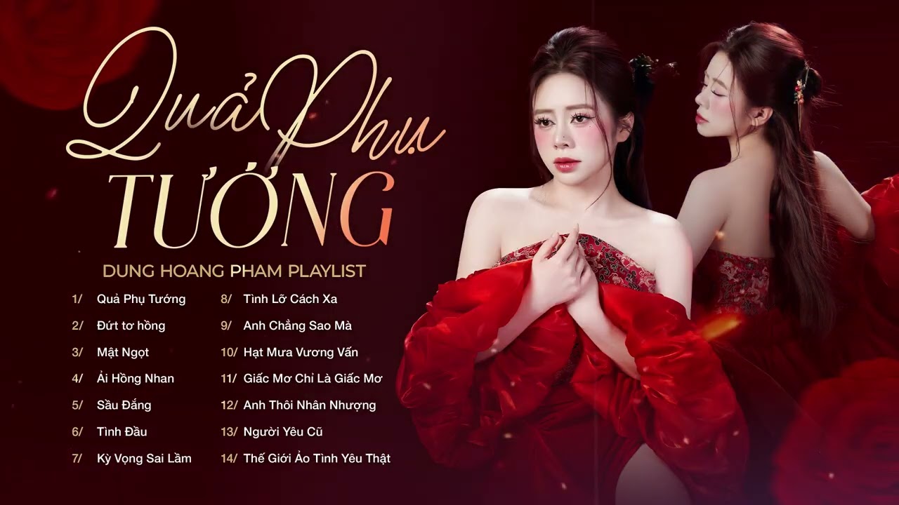 Quả Phụ Tướng - Nhạc Trẻ Ballad Hay Nhất - Tuyển Tập Nhạc Trẻ Dunghoangpham Hot Nhất Hiện Nay
