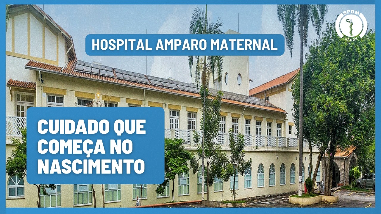 Hospital Amparo Maternal: Cuidado Humanizado para Mães e Recém-Nascido
